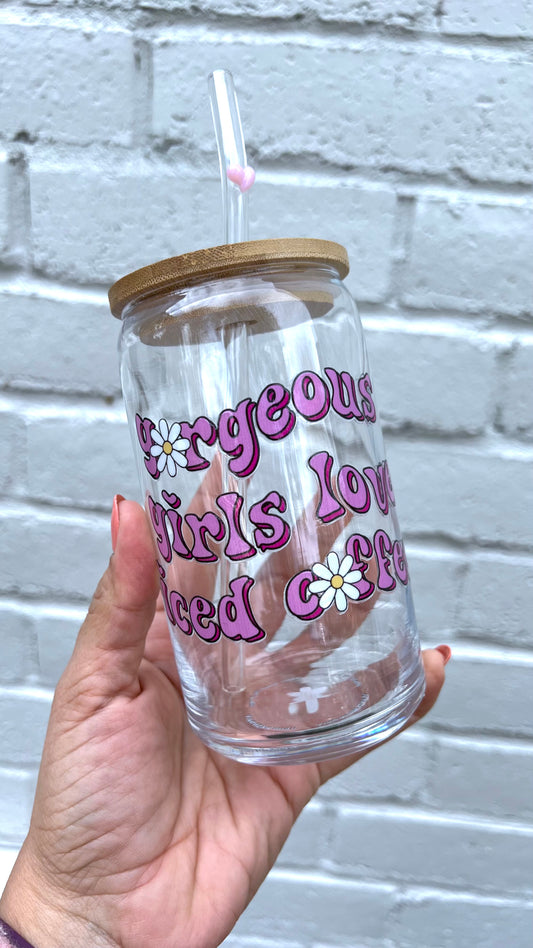 Gorgeous Girls Love Iced Coffee - 16 Oz Glass Can